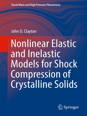 cover image of Nonlinear Elastic and Inelastic Models for Shock Compression of Crystalline Solids